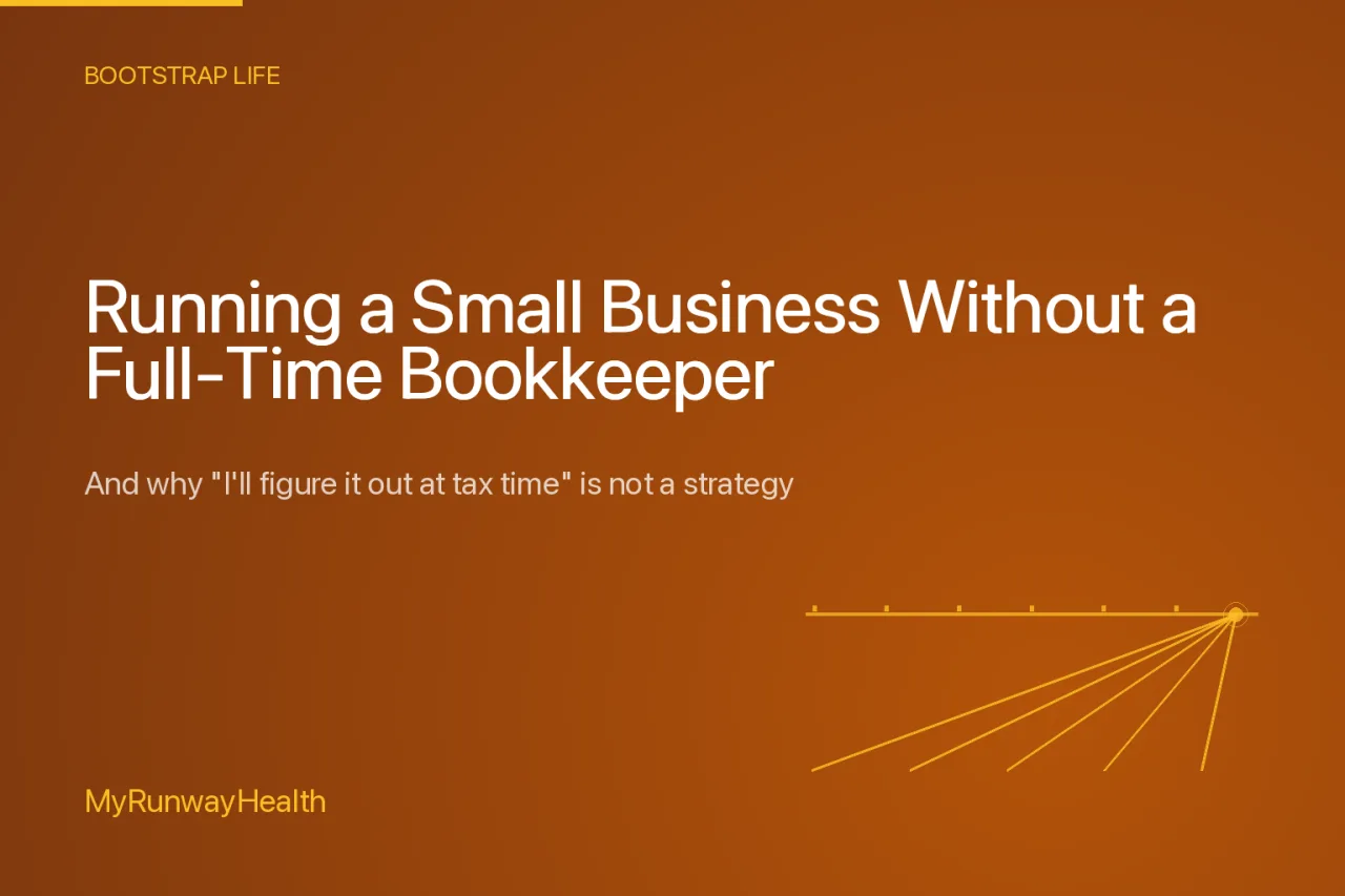 Running a Small Business Without a Full-Time Bookkeeper