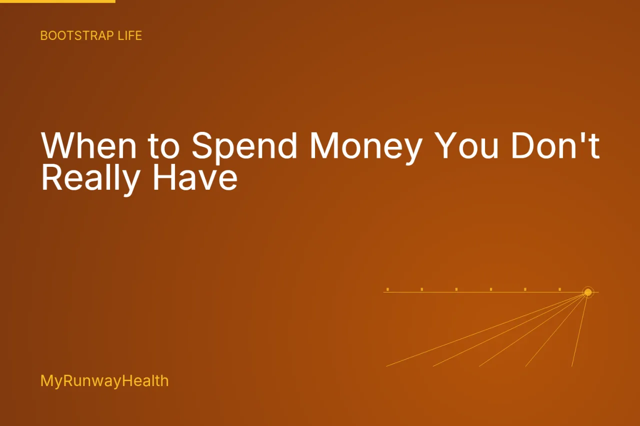 When to Spend Money You Don't Really Have